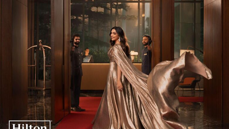 Hilton and Deepika Padukone Launch ‘It Matters Where You Stay’ Campaign Celebrating India’s New Generation of Ambition and Hospitality
