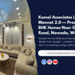 Kamal Associates Launches Mannat 2.0 — Premium 2 & 3 BHK Homes Near Gita Mandir Road, Nawada, West Delhi