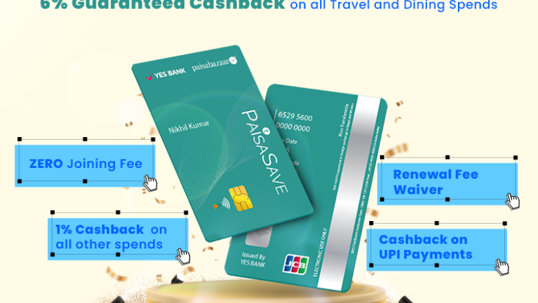 Paisabazaar and YES BANK Announce Upgraded PaisaSave Credit Card with Enhanced Dining and Travel Benefits