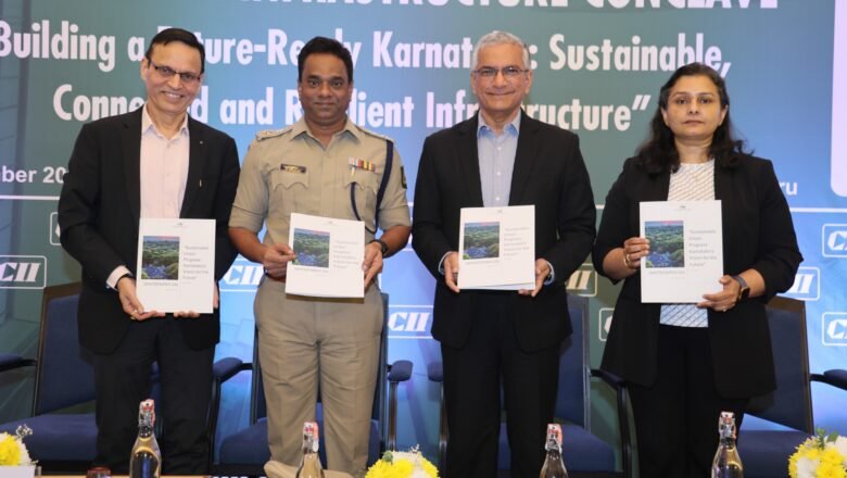“CII Karnataka Infrastructure Conclave 2025: Charts the Roadmap for a Future-Ready, Sustainable and Connected Karnataka”