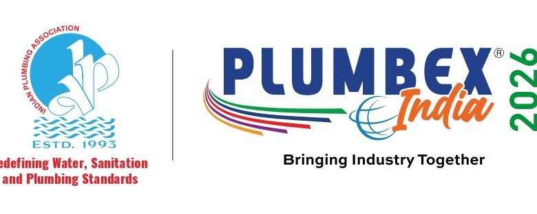 Plumbex India 2026: India’s Largest Exhibition on Water, Sanitation and Plumbing Heads to Bengaluru.