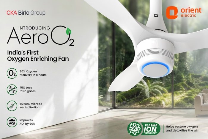 Orient Electric Launches India’s First Oxygen-Enriching Fan Aero O2.