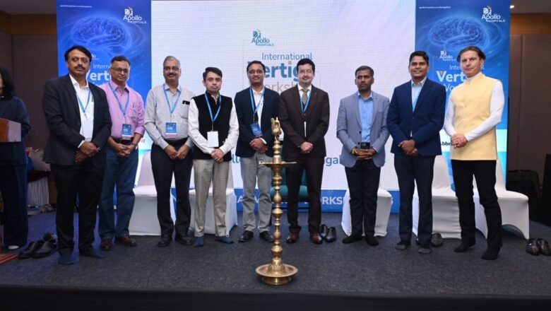 Apollo Hospitals Convenes Specialist Workshop to Address Gaps in Diagnosis and Management of Vertigo.